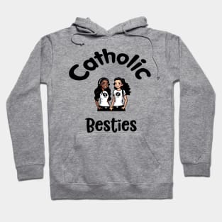 Catholic Best Friends Hoodie